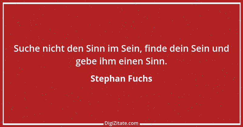 Zitat von Stephan Fuchs 1