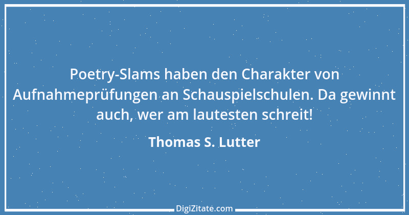 Zitat von Thomas S. Lutter 62