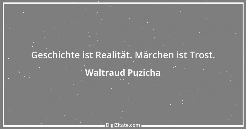 Zitat von Waltraud Puzicha 6