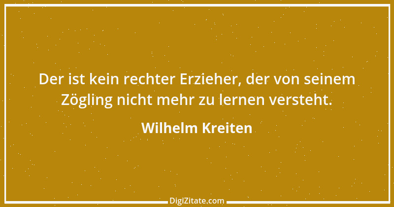 Zitat von Wilhelm Kreiten 2