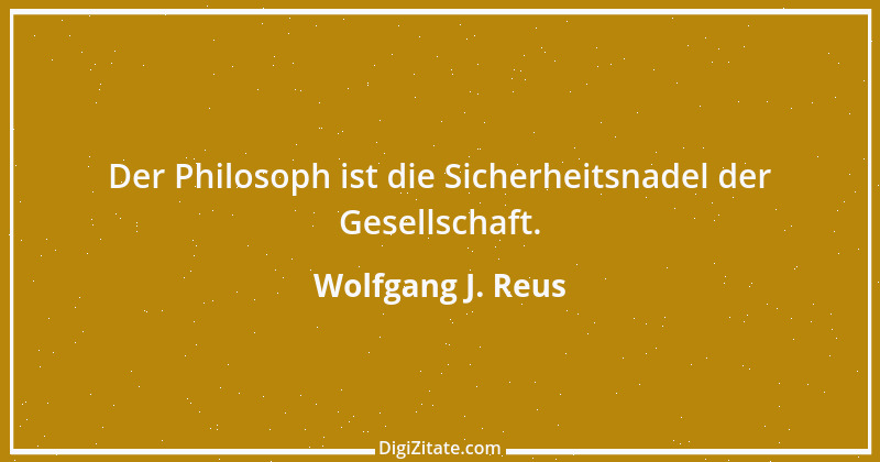 Zitat von Wolfgang J. Reus 196