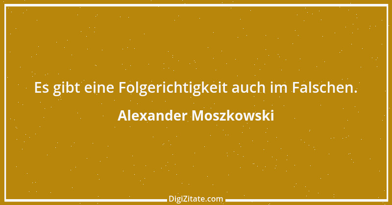 Zitat von Alexander Moszkowski 2