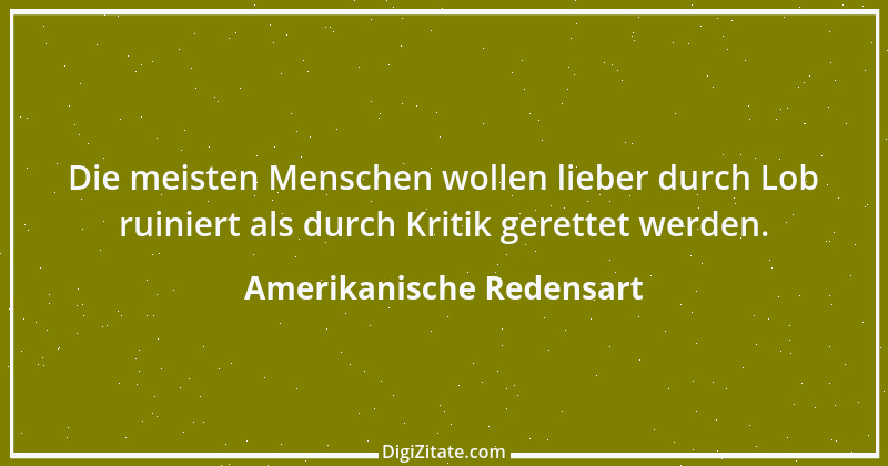 Zitat von Amerikanische Redensart 1