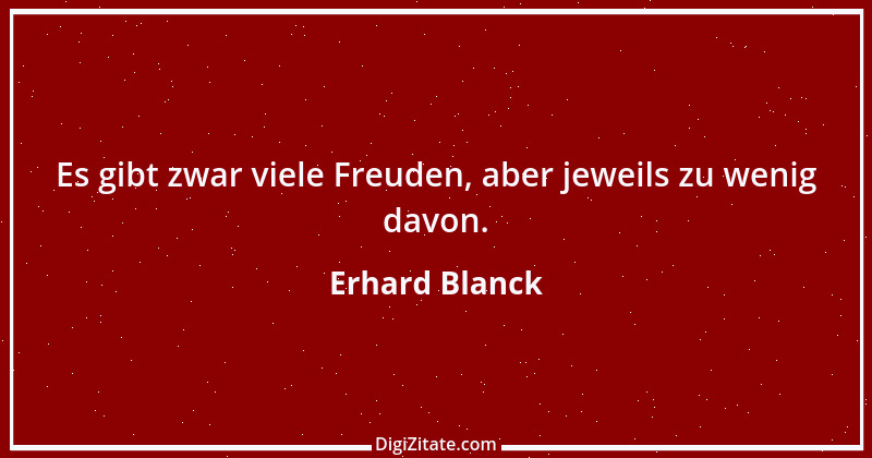 Zitat von Erhard Blanck 912