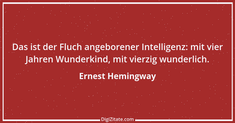 Zitat von Ernest Hemingway 22