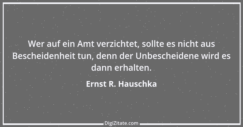 Zitat von Ernst R. Hauschka 13