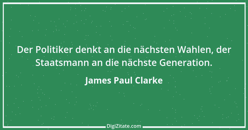 Zitat von James Paul Clarke 1