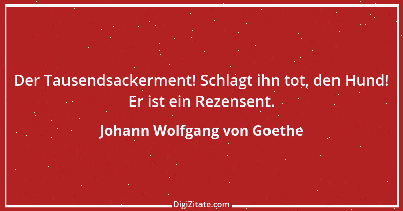 Zitat von Johann Wolfgang von Goethe 1357