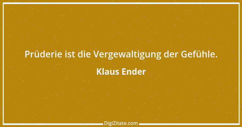 Zitat von Klaus Ender 30