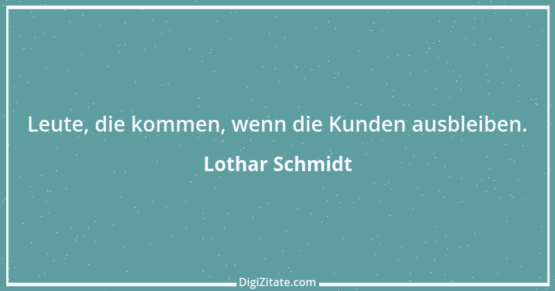 Zitat von Lothar Schmidt 53