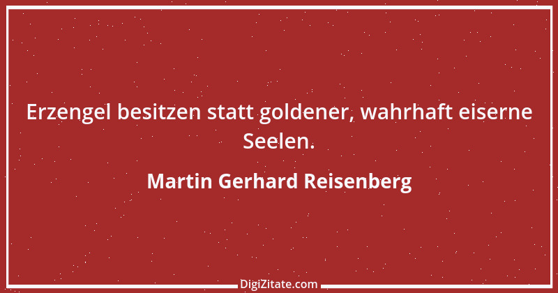 Zitat von Martin Gerhard Reisenberg 672