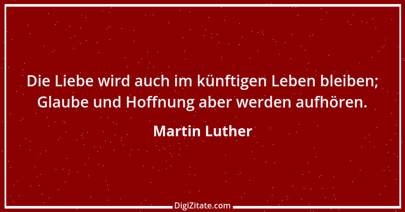 Zitat von Martin Luther 45