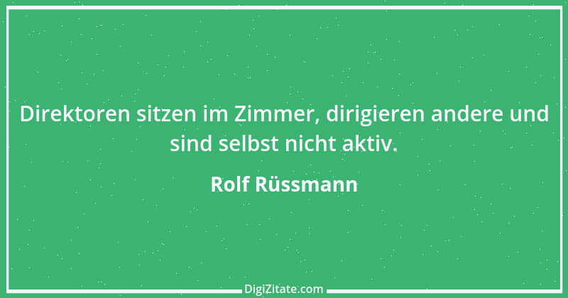 Zitat von Rolf Rüssmann 1