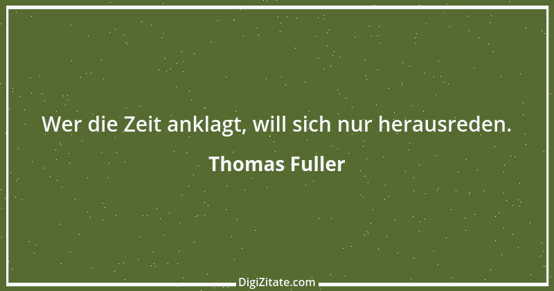 Zitat von Thomas Fuller 1