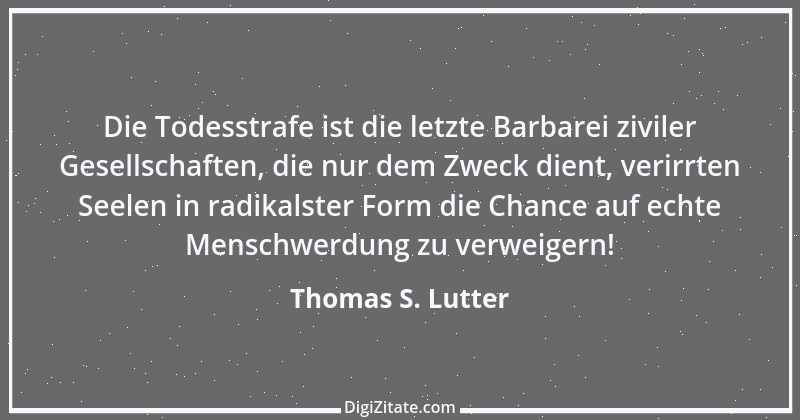 Zitat von Thomas S. Lutter 63