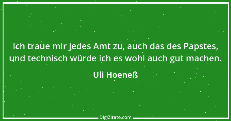 Zitat von Uli Hoeneß 51