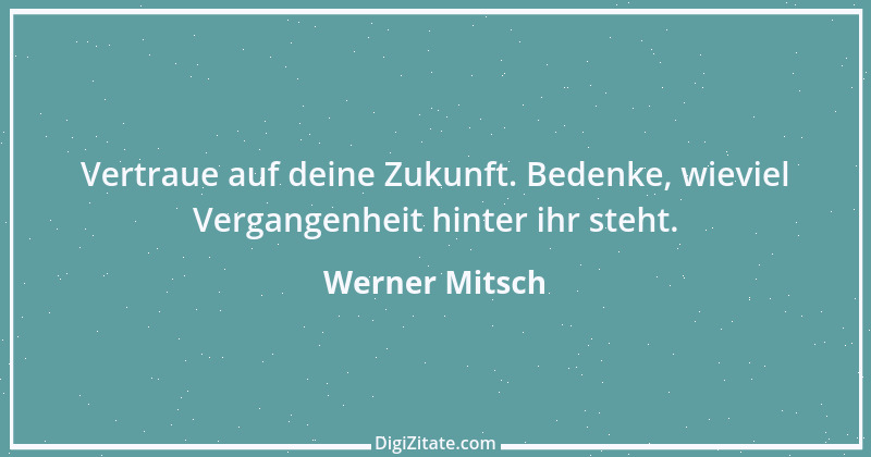 Zitat von Werner Mitsch 61