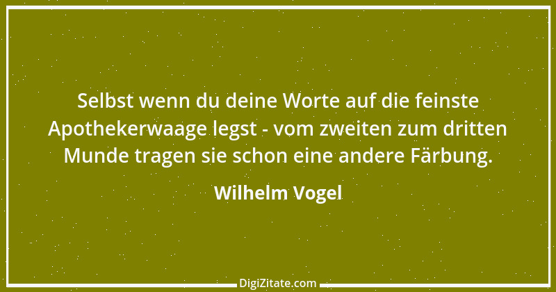 Zitat von Wilhelm Vogel 187