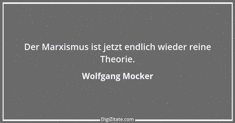 Zitat von Wolfgang Mocker 378