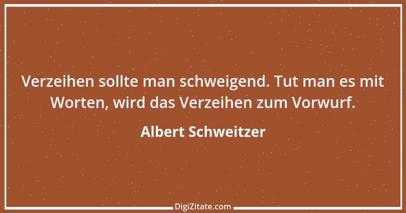 Zitat von Albert Schweitzer 69