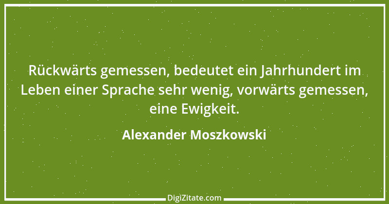 Zitat von Alexander Moszkowski 3