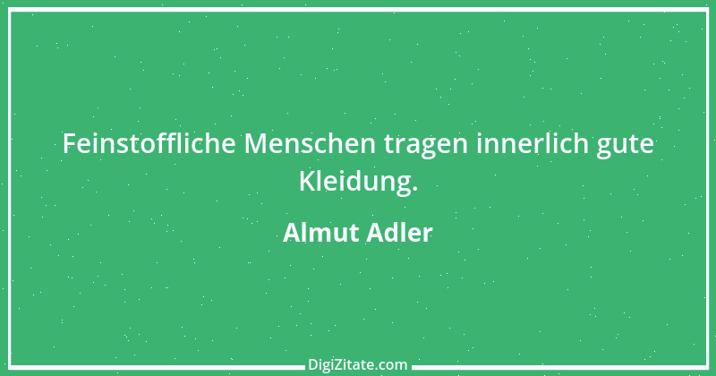 Zitat von Almut Adler 98