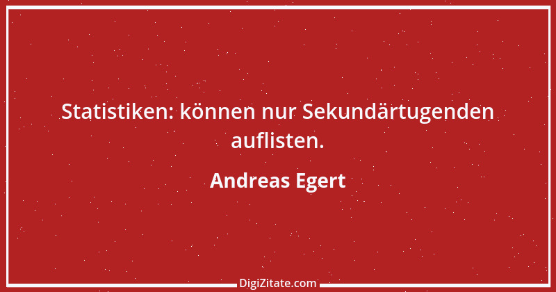 Zitat von Andreas Egert 259