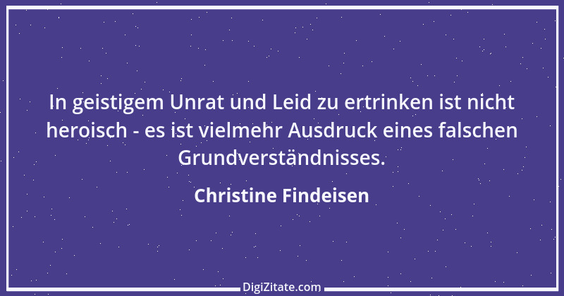 Zitat von Christine Findeisen 6