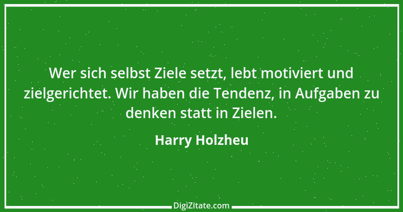 Zitat von Harry Holzheu 1