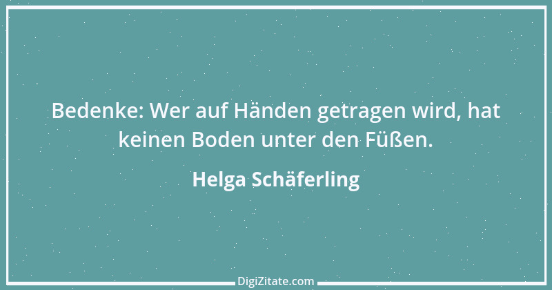 Zitat von Helga Schäferling 113