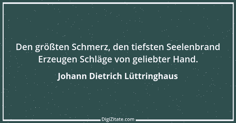 Zitat von Johann Dietrich Lüttringhaus 6