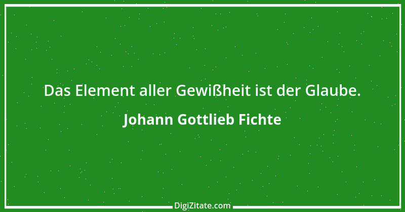 Zitat von Johann Gottlieb Fichte 52