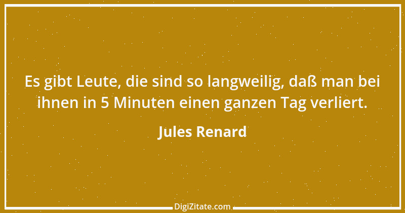 Zitat von Jules Renard 38