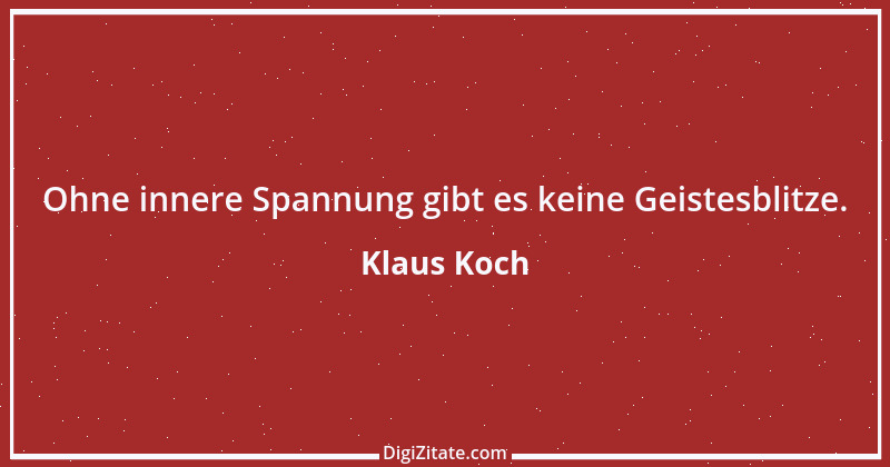 Zitat von Klaus Koch 16