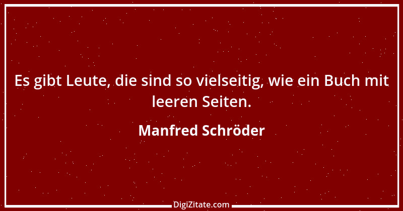 Zitat von Manfred Schröder 56