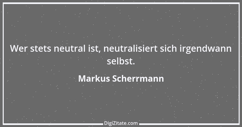 Zitat von Markus Scherrmann 4