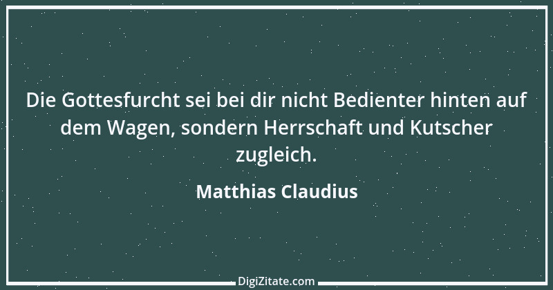 Zitat von Matthias Claudius 56