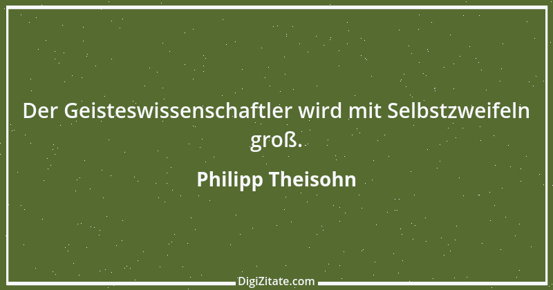 Zitat von Philipp Theisohn 3