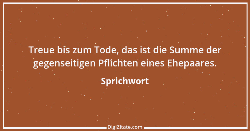 Zitat von Sprichwort 7350