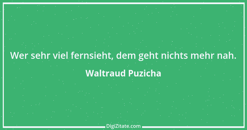 Zitat von Waltraud Puzicha 8