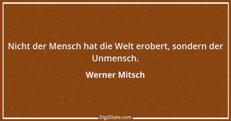 Zitat von Werner Mitsch 62