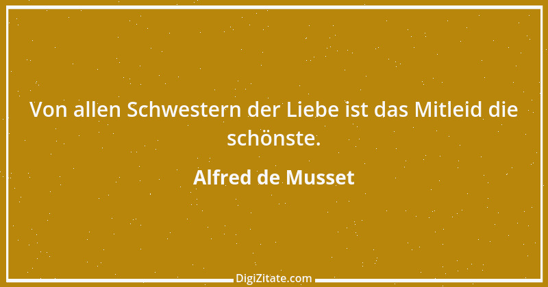 Zitat von Alfred de Musset 41