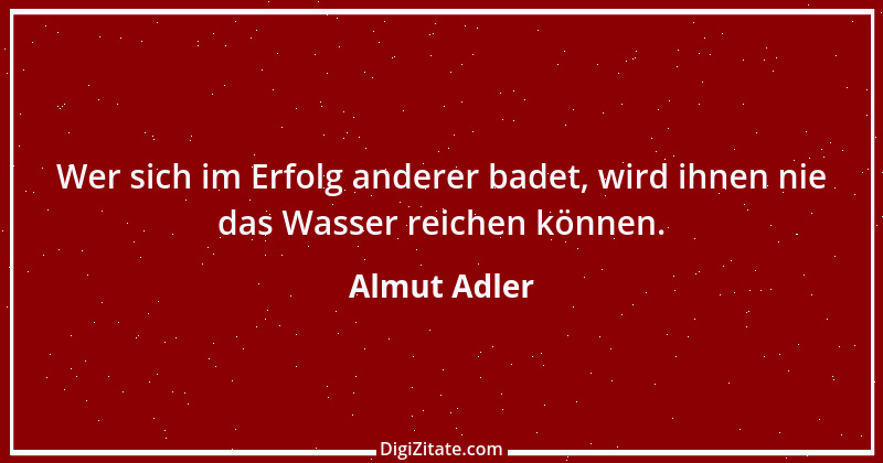 Zitat von Almut Adler 99