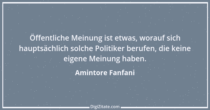 Zitat von Amintore Fanfani 2