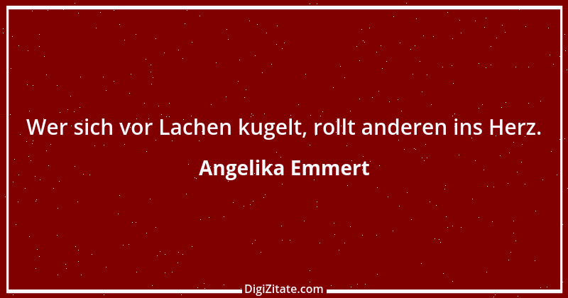 Zitat von Angelika Emmert 6