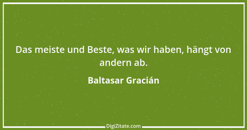 Zitat von Baltasar Gracián 164