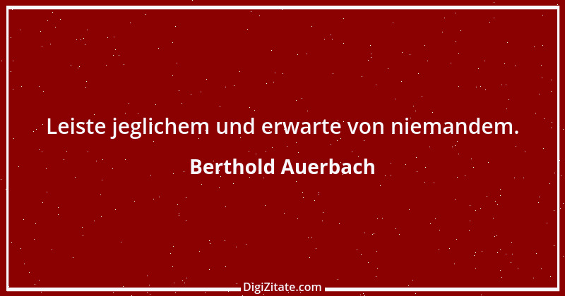 Zitat von Berthold Auerbach 204