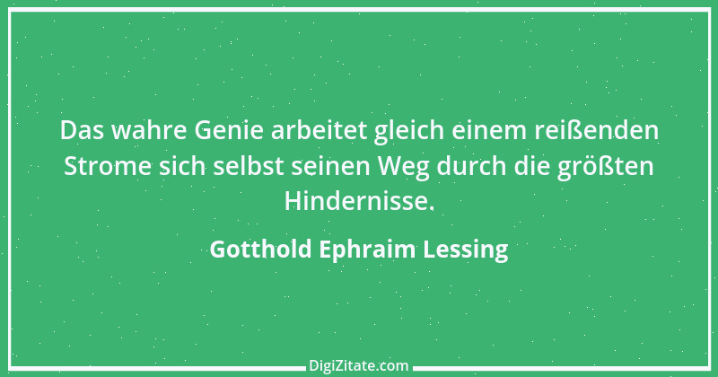 Zitat von Gotthold Ephraim Lessing 281