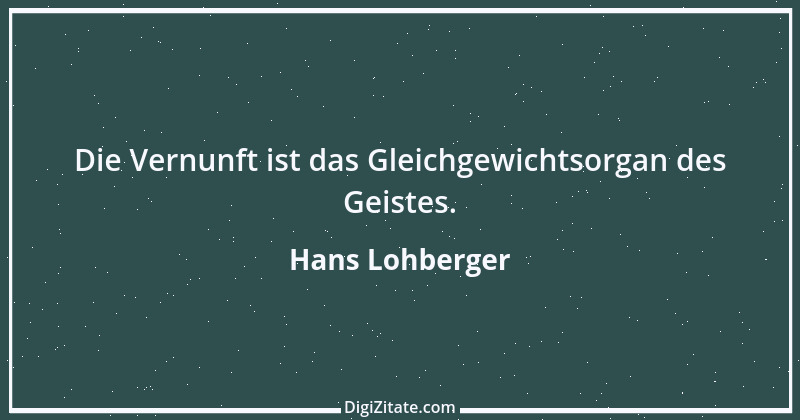 Zitat von Hans Lohberger 7