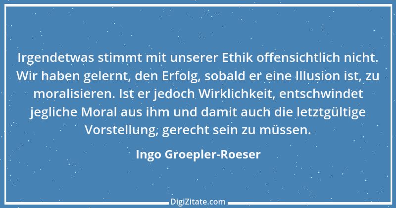 Zitat von Ingo Groepler-Roeser 2